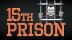 Download 15th Prison