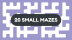 Download 20 Small Mazes