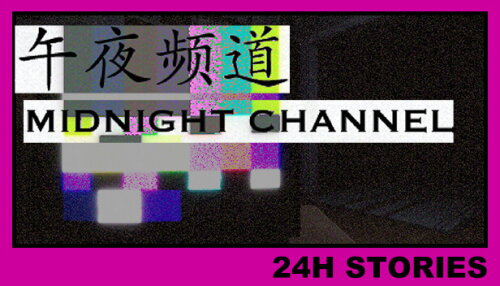Download 24H Stories: Midnight Channel