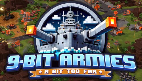 Download 9-Bit Armies: A Bit Too Far