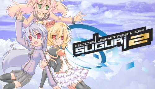 Download Acceleration of SUGURI 2