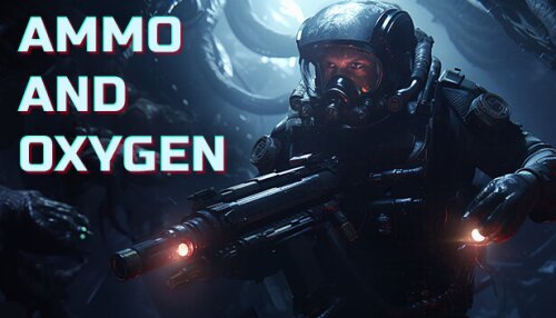 Download Ammo and Oxygen
