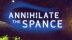 Download Annihilate The Spance