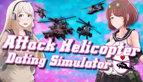 Download Attack Helicopter Dating Simulator