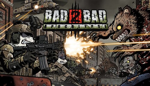 Download Bad 2 Bad: Apocalypse