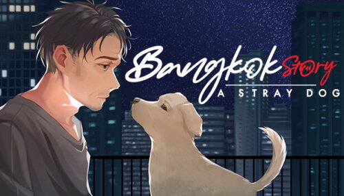Download Bangkok Story: A Stray Dog