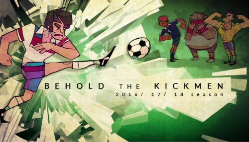 Download Behold the Kickmen