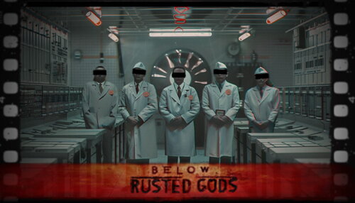 Download Below, Rusted Gods