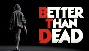 Download Better Than Dead