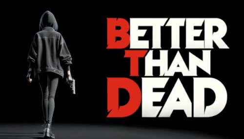 Download Better Than Dead