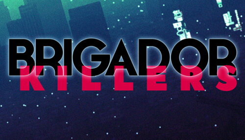 Download Brigador Killers