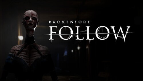 Download BrokenLore: FOLLOW