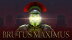 Download BRUTUS MAXIMUS