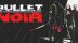 Download Bullet Noir