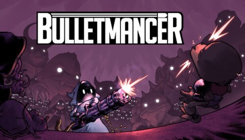 Download Bulletmancer