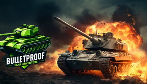 Download Bulletproof Tank Adventure