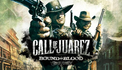 Download Call of Juarez: Bound in Blood