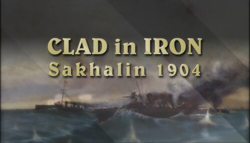 Download Clad in Iron: Sakhalin 1904