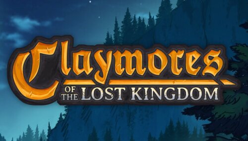 Download Claymores of the Lost Kingdom