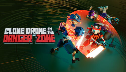 Download Clone Drone in the Danger Zone