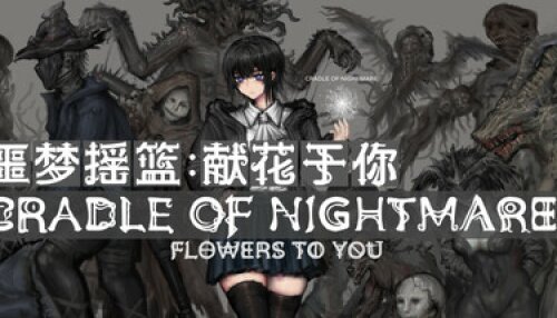 Download Cradle of Nightmare : Flowers to you