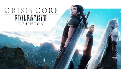 Download CRISIS CORE –FINAL FANTASY VII– REUNION