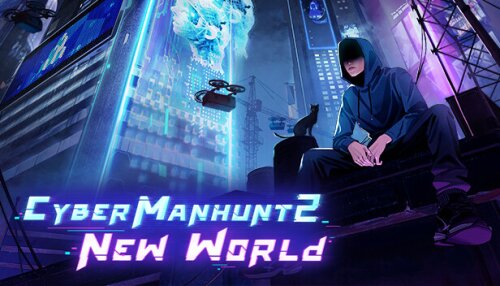 Download Cyber Manhunt 2: New World - The Hacking Simulator