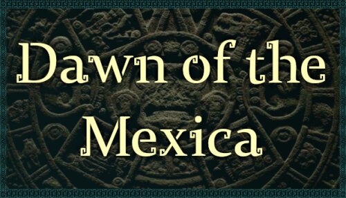 Download Dawn of the Mexica