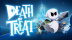 Download Death or Treat