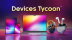 Download Devices Tycoon
