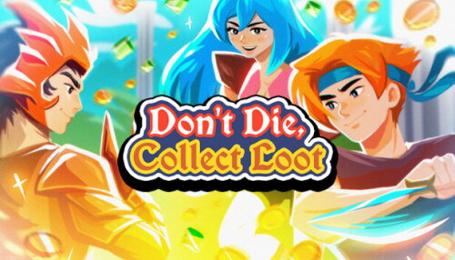 Download Don't Die, Collect Loot