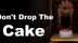 Download Don't Drop The Cake