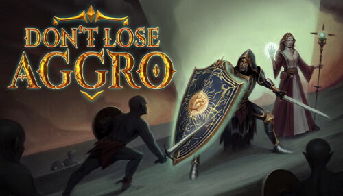 Download Don't Lose Aggro