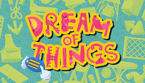 Download Dream of Things 物之梦