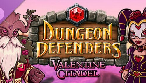 Download Dungeon Defenders - Valentine Citadel