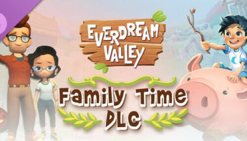 Download Everdream Valley: Family Time DLC