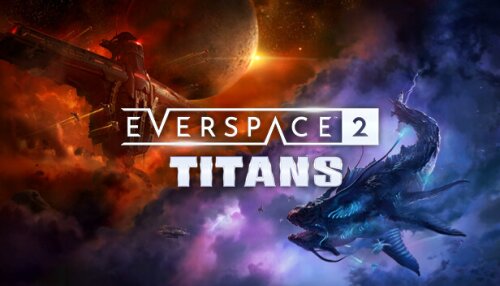 Download EVERSPACE™ 2 - Titans