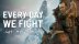 Download Every Day We Fight