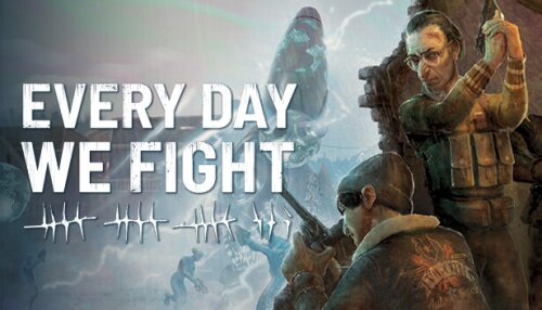 Download Every Day We Fight