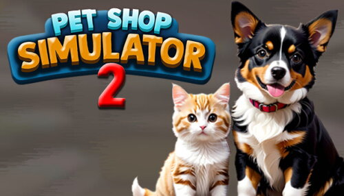 Download Exotica 2: Pet Shop Simulator
