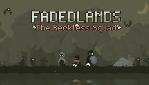 Download Fadedlands: The Reckless Squad
