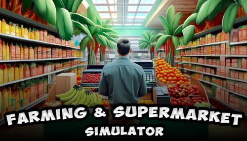 Download Farming & Supermarket Simulator