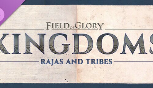 Download Field of Glory: Kingdoms - Rajas and Tribes