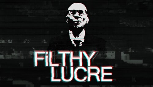 Download Filthy Lucre