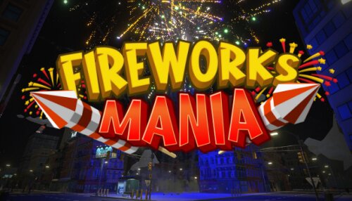 Download Fireworks Mania - An Explosive Simulator