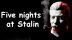 Download Five nights at Stalin