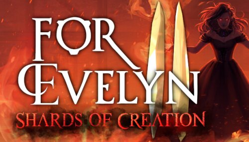 Download For Evelyn II - Shards of Creation