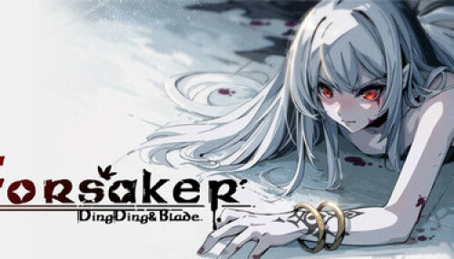 Download Forsaker:DingDing&Blade