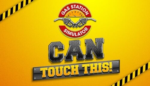 Download Gas Station Simulator - Can Touch This DLC