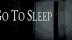 Download Go To Sleep